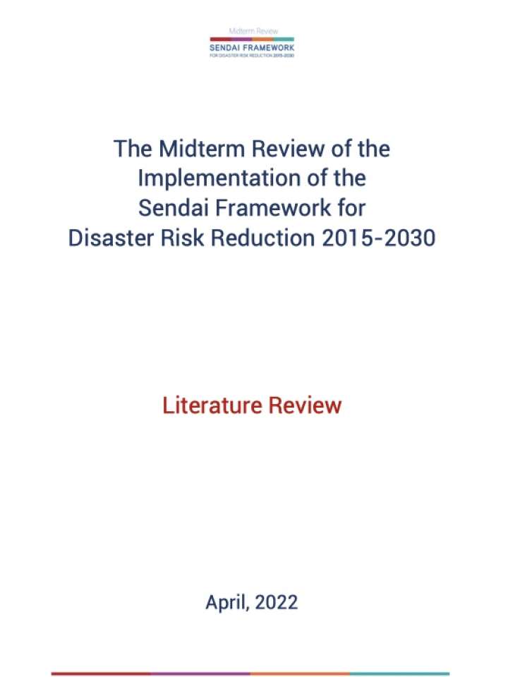The Midterm Review of the Implementation of the Sendai Framework for Disaster Risk Reduction 2015-2030